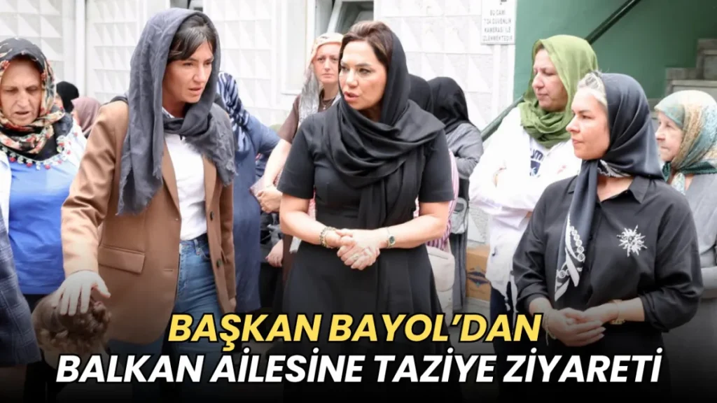 Tekirdağ haberleri - Gökçe Bayol’dan Balkan ailesine taziye ziyareti