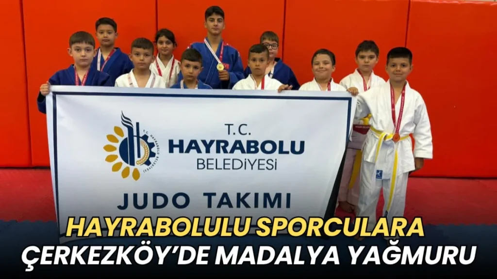 Tekirdağ haberleri - Hayrabolulu sporculara Çerkezköy’de madalya yağmuru