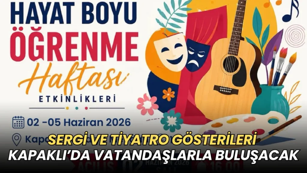 Tekirdağ haberleri - Sergi ve tiyatro gösterileri Kapaklı’da vatandaşlarla buluşacak