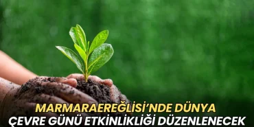 Marmaraereğlisi’nde Dünya Çevre Günü şenliği düzenlenecek 4 Tekirdağ haberleri - Marmaraereğlisi’nde Dünya Çevre Günü şenliği düzenlenecek