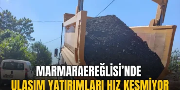 Marmaraereğlisi’nde ulaşım yatırımları hız kesmiyor 9 Marmaraereğlisi haberleri - Marmaraereğlisi’nde ulaşım yatırımları hız kesmiyor