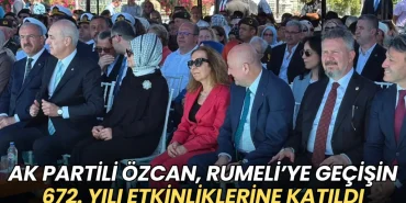 Mestan Özcan, Rumeli’ye geçişin 672. yılı etkinliklerine katıldı 9 Tekirdağ haberleri - Mestan Özcan, Rumeli’ye geçişin 672. yılı etkinliklerine katıldı