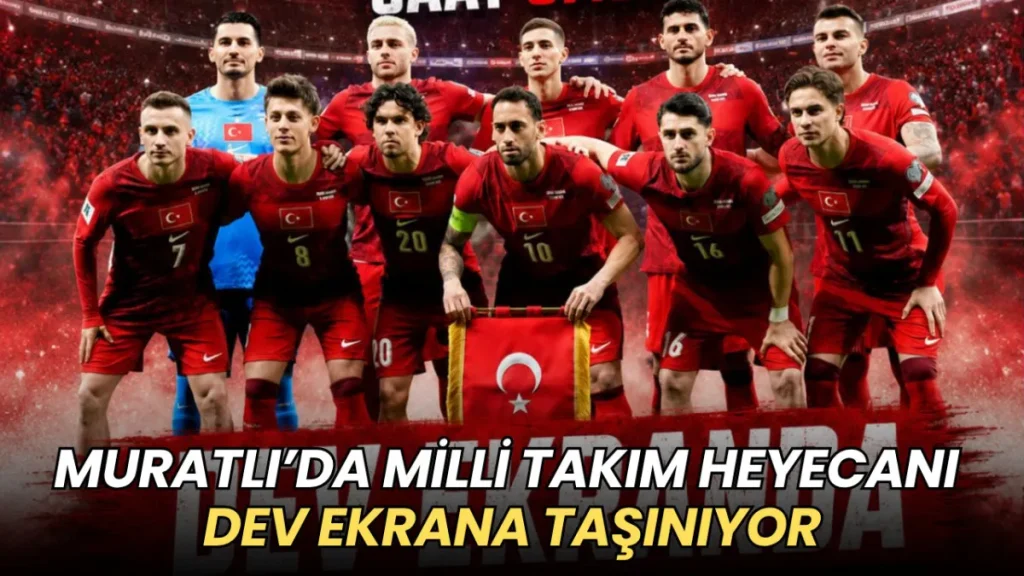 Muratlı haberleri - Muratlı’da Milli Takım maçı dev ekranda yayınlanacak