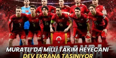 Muratlı haberleri - Muratlı’da Milli Takım maçı dev ekranda yayınlanacak