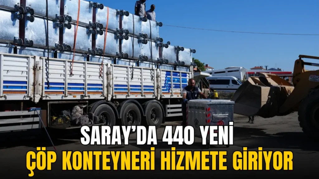 Saray haberleri - Saray’da 440 yeni çöp konteyneri hizmete giriyor