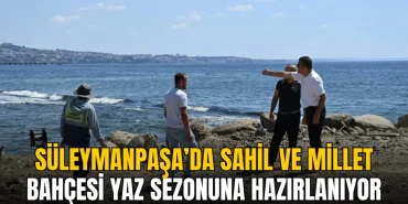 Süleymanpaşa haberleri - Süleymanpaşa’da sahil ve Millet Bahçesi yaz sezonuna hazırlanıyor