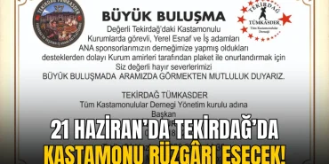 Tekirdağ haberleri - Tekirdağlı Kastamonulular 21 Haziran’da Büyük Buluşma’da bir araya gelecek