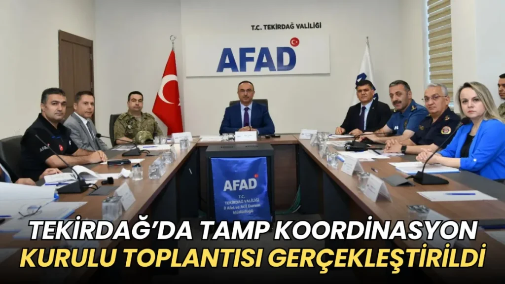 Tekirdağ haberleri - Tekirdağ’da TAMP Koordinasyon Kurulu Toplantısı gerçekleştirildi