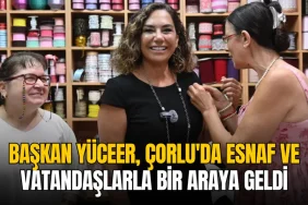 Çorlu haberleri - Candan Yüceer, Çorlu'da esnaf ve vatandaşlarla bir araya geldi