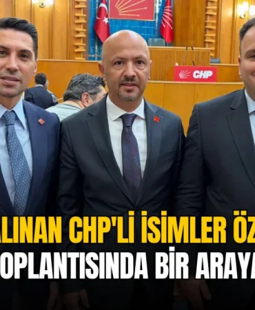 Tekirdağ haberleri - Görevden alınan CHP'li isimler Özgür Özel'in grup toplantısında bir araya geldi