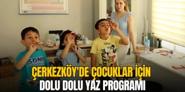 Çerkezköy haberleri - Çerkezköy Belediyesi yaz atölyelerinde çocuklar eğlenerek öğreniyor