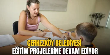 Çerkezköy haberleri - Çerkezköy Belediyesi eğitim projelerine devam ediyor