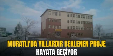 Muratlı haberleri - Muratlı'da yıllardır beklenen proje hayata geçiyor