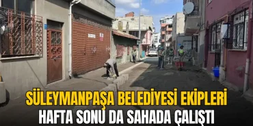 Süleymanpaşa haberleri - Süleymanpaşa Belediyesi ekipleri hafta sonu da sahada çalıştı