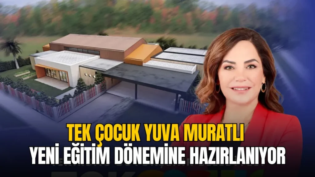 Muratlı haberleri - Tekirdağ Büyükşehir Belediyesi TEK Çocuk Yuva Muratlı 2026-2027 eğitim dönemi ön kayıt duyurusu.
