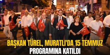 Tekirdağ haberleri - Varol Türel, Muratlı'da 15 Temmuz programına katıldı