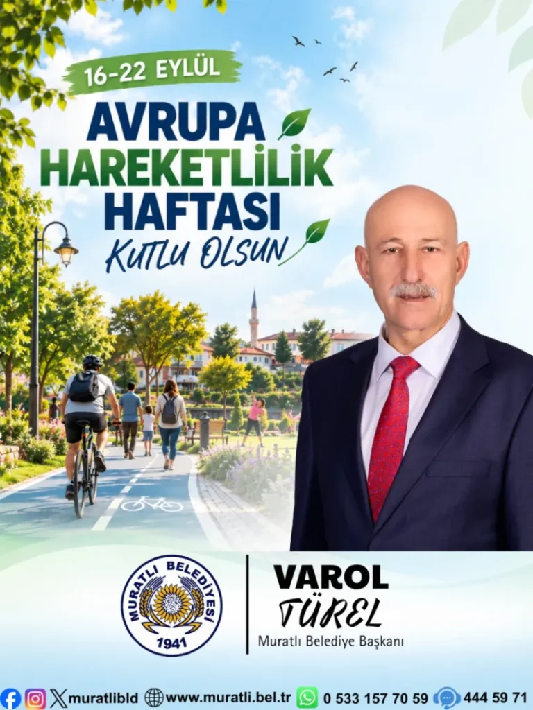 Muratlı Belediye Başkanı Varol Türel’den Avrupa Hareketlilik Haftası Mesajı