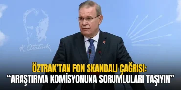 Faik Öztrak’tan fon skandalı çağrısı: “Araştırma Komisyonuna sorumluları taşıyın” 18 Faik Öztrak’tan fon skandalı çağrısı: “Araştırma Komisyonuna sorumluları taşıyın”