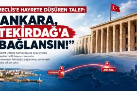 Meclis’e şaşırtan talep: “Ankara, Tekirdağ’a bağlansın!” 12 Meclis’e Şaşırtan Talep: “Ankara, Tekirdağ’a Bağlansın!”