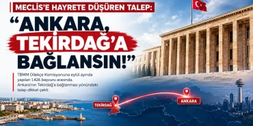 Meclis’e Şaşırtan Talep: “Ankara, Tekirdağ’a Bağlansın!”