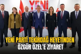 YENİ Parti Tekirdağ heyetinden Özgür Özel’e ziyaret 5 YENİ Parti Tekirdağ heyetinden Özgür Özel’e ziyaret